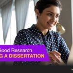 Importance of Good Research When Writing a Dissertation